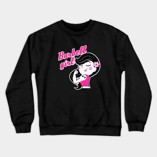 Barbell girl, weightlifting girl, gym girl Crewneck Sweatshirt